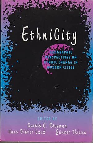 Seller image for Ethnicity: Geographic Perspectives On Ethnic Change In Modern Cities for sale by Jonathan Grobe Books