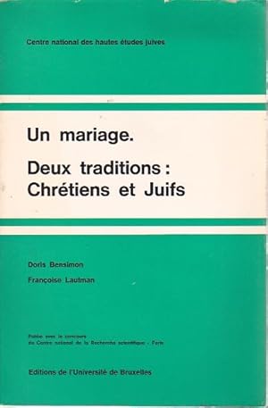 Seller image for Un mariage. Deux traditions: Chrtiens et Juifs. for sale by L'ivre d'Histoires