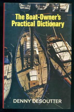 Seller image for The Boat-Owner's Practical Dictionary for sale by Lazy Letters Books