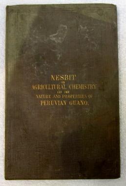 On Agricultural Chemistry, and the Nature and Properties of Peruvian Guano