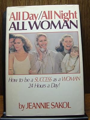 Seller image for ALL DAY/ALL NIGHT ALL WOMAN for sale by The Book Abyss