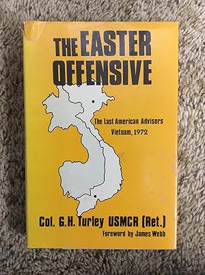 Seller image for The Easter Offensive: The Last American Advisors, Vietnam, 1972 for sale by Book Nook