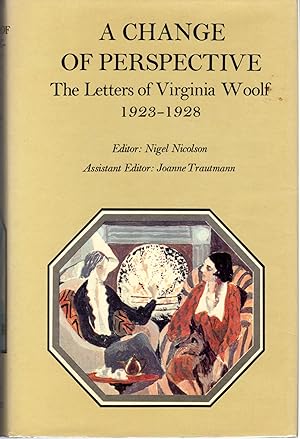 Imagen del vendedor de A Change of Perspective: The Letters of Virginia Woolf, 1923-1928. (Volume Three) a la venta por Dorley House Books, Inc.