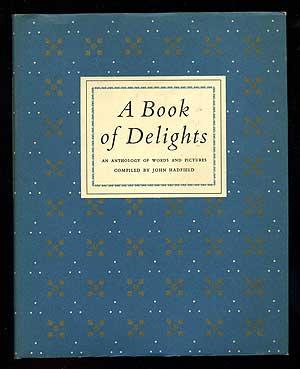 Seller image for A Book of Delights: An Anthology of Words and Pictures for sale by Between the Covers-Rare Books, Inc. ABAA