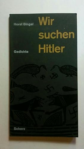 Bild des Verkufers fr Wir suchen Hitler, Gedichte zum Verkauf von ANTIQUARIAT Franke BRUDDENBOOKS