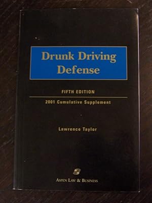 Drunk Driving Defense, 2001 Cumulative Supplement