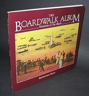 Image du vendeur pour The Boardwalk Album; Memories of the Beach (Signed) mis en vente par Homeward Bound Books