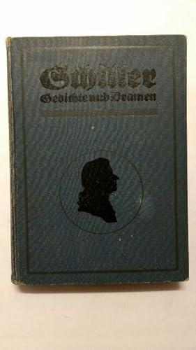 Gedichte und Dramen - Im Auftrage des Schwäbischen Schillervereins herausgegeben von Otto Güntter.