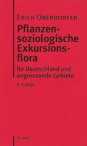 Bild des Verkufers fr Pflanzensoziologische Exkursionsflora : Fr Deutschland und angrenzende Gebiete zum Verkauf von AHA-BUCH GmbH