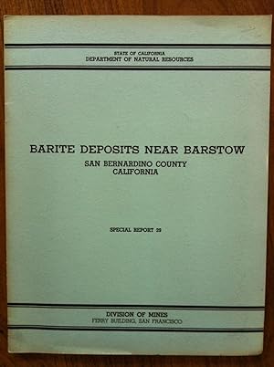 Bild des Verkufers fr Barite Deposits Near Barstow San Bernardino California : Special Report 39 zum Verkauf von Epilonian Books
