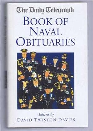 Seller image for The Daily Telegraph Book of Naval Obituaries for sale by Bailgate Books Ltd