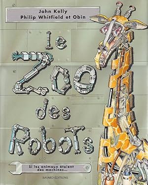 Image du vendeur pour Le zoo des robots mis en vente par L'ivre d'Histoires