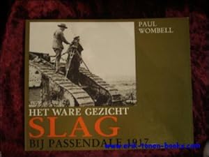 Seller image for ware gezicht SLAG BIJ PASSENDALE 1917, for sale by BOOKSELLER  -  ERIK TONEN  BOOKS