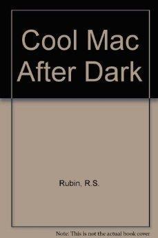 Cool Mac After Dark.