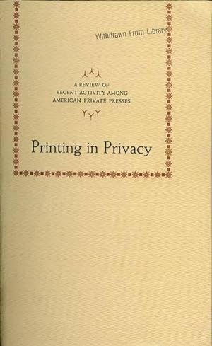 Printing in Privacy: A REview of Recent Activity Among American Private Presses