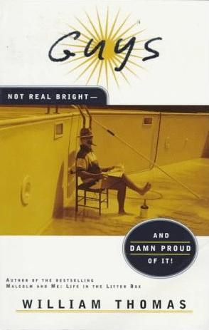 Image du vendeur pour Guys: Not Real Bright-And Damn Proud of It! mis en vente par Bookmarc's