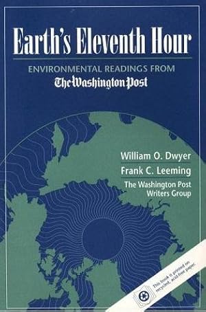 Seller image for Earth's Eleventh Hour: Environmental Readings from the Washington Post Writers' Group for sale by Bookmarc's