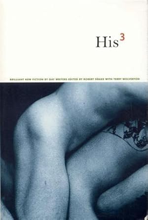 Seller image for His 3: Brilliant New Fiction by Gay Writers for sale by Bookmarc's