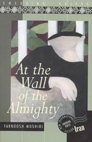 Seller image for At the Wall of the Almighty for sale by Bookmarc's