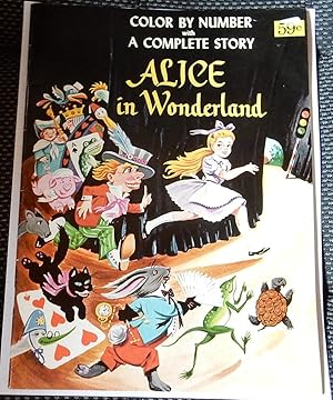 Alice In Wonderland. Color by Number with A Complete Story.