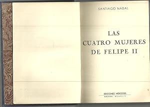 Imagen del vendedor de LAS CUATRO MUJERES DE FELIPE II. a la venta por Librera Javier Fernndez