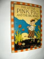 Seller image for The Little Pink Pig and the Big Road for sale by dadsbooks