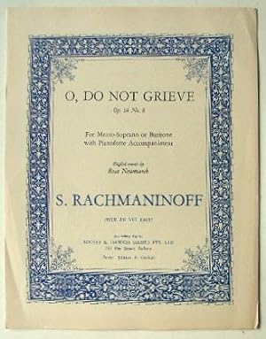Imagen del vendedor de O, do not grieve. Op. 14 No. 8 For Mezzo-Soprano or Baritone with Pianoforte Accompaniment. a la venta por Lost and Found Books