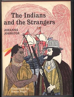 THE INDIANS AND THE STRANGERS