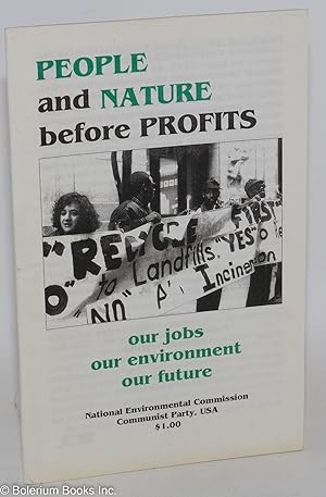 People and nature before profits. Our jobs, our environment, our future
