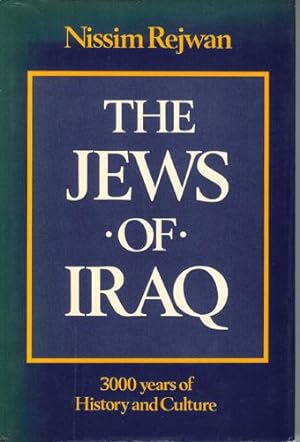 Bild des Verkufers fr The Jews of Iraq: 3000 Years of History and Culture zum Verkauf von Horsham Rare Books
