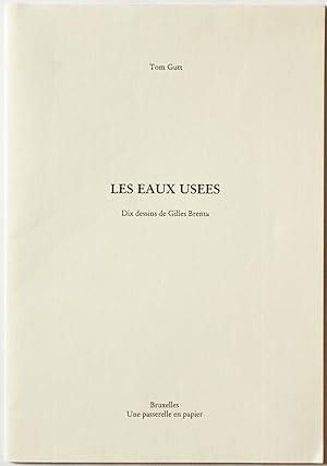 Les Eaux usées. Dix dessins de Gilles Brenta.