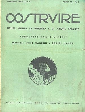 COSTRUIRE, rivista mensile pagine di pensiero e di azione fascista - 1943 - num. 2 febbraio. - an...