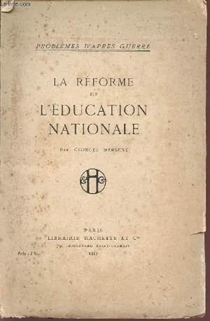 Immagine del venditore per LA REFORME DE L'EDUCATION NATIONALE / COLLECTION PROBLEMES D'APRES GUERRE. venduto da Le-Livre