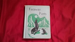 Seller image for FARAWAY PORTS for sale by Betty Mittendorf /Tiffany Power BKSLINEN