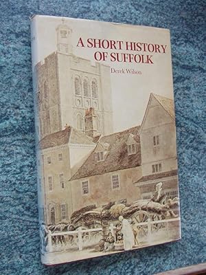 A SHORT HISTORY OF SUFFOLK