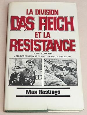 Seller image for LA DIVISION DAS REICH ET LA RESISTANCE - 8 juin - 20 juin 1944 for sale by LE BOUQUINISTE