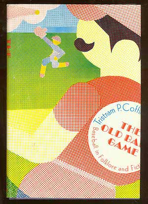 Imagen del vendedor de The Old Ball Game: Baseball in Folklore and Fiction a la venta por Between the Covers-Rare Books, Inc. ABAA