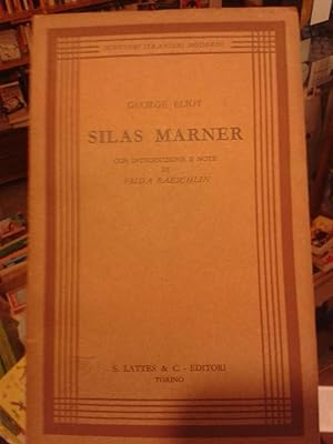 SILAS MARNER Con introduzione e note di Frida Baesclin