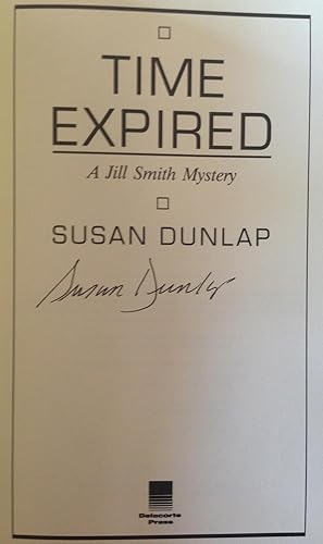 Time Expired: A Jill Smith Mystery (SIGNED FIRST EDITION W/PROVENANCE)