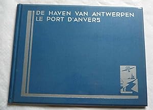 De haven van Antwerpen : eene reeks luchtfotos / Le port d'Anvers : une série de photos aériennes