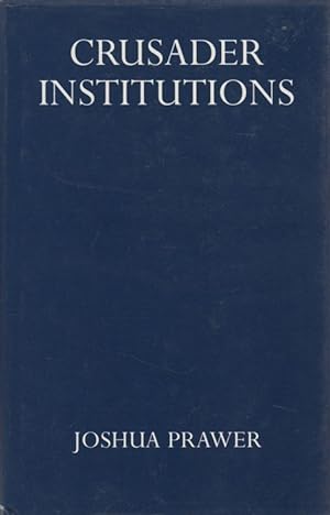 Imagen del vendedor de Crusader Institutions, a la venta por Sutton Books