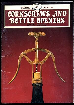 Seller image for Corkscrews and Bottle Openers: Shire Album No. 59 for sale by Little Stour Books PBFA Member