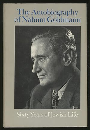 Bild des Verkufers fr The Autobiography of Nahum Goldmann: Sixty Years of Jewish Life zum Verkauf von Between the Covers-Rare Books, Inc. ABAA