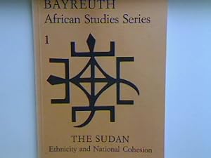 Imagen del vendedor de Ethnicity, Regionalism and national cohesion in the Sudan. - in : Bayreuth - African Studies No. 1 - The Sudan : Ethnicity and National Cohesion. a la venta por books4less (Versandantiquariat Petra Gros GmbH & Co. KG)