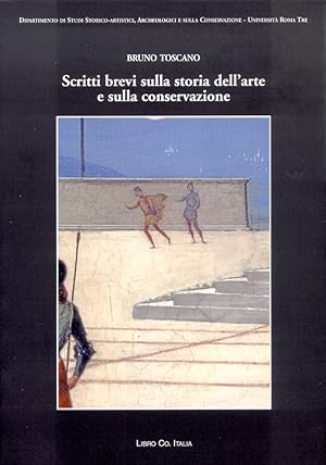 Seller image for Scritti brevi sulla storia dell'arte e sulla conservazione for sale by Libro Co. Italia Srl