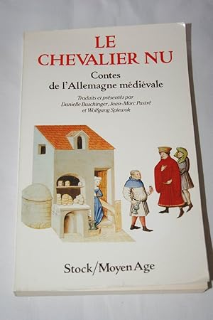 Image du vendeur pour LE CHEVALIER NU CONTES DE L'ALLEMAGNE MEDIEVALE mis en vente par Librairie RAIMOND