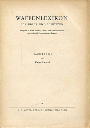 Waffenlexikon für Jäger und Schützen. Nachtrag I zur 5. Auflage 1963.