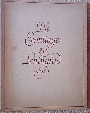 Imagen del vendedor de Die Eremitage zu Leningrad. 38 Farbige Gemldewiedergaben. a la venta por Antiquariat am Flughafen