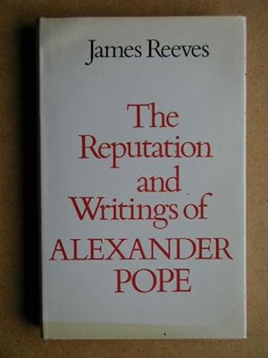 Seller image for The Reputation and Writings of Alexander Pope. for sale by N. G. Lawrie Books