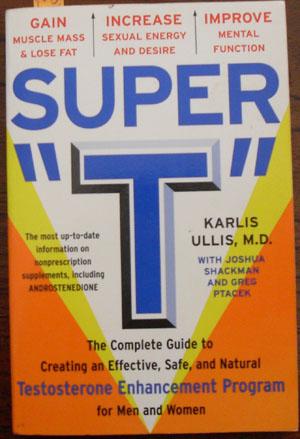 Super "T": Testosterone Enhancement Program